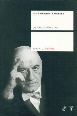 Obras Completas 6 - Ortega y Gassett [Spanish] 8430606165 Book Cover