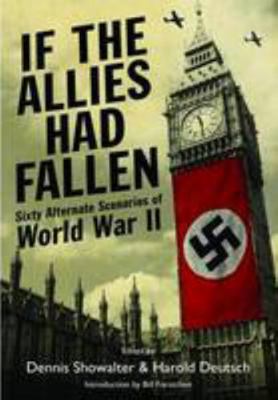 If the Allies Had Fallen 1848326564 Book Cover