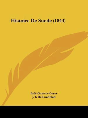 Histoire De Suede (1844) [French] 1120512212 Book Cover