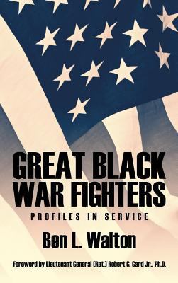 Great Black War Fighters: Profiles in Service 1618971085 Book Cover
