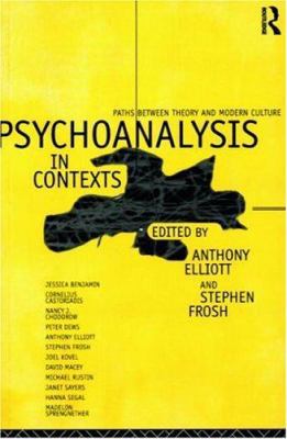 Psychoanalysis in Context: Paths between Theory... 0415097045 Book Cover