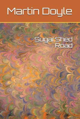 Sugarshed Road 1983122009 Book Cover