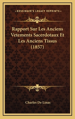 Rapport Sur Les Anciens Vetements Sacerdotaux E... [French] 1168970768 Book Cover