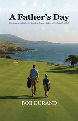 A Father's Day B0FHTD5TTZ Book Cover