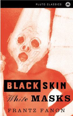Black Skin, White Masks 0745300359 Book Cover