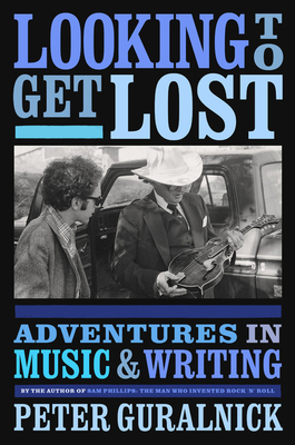 Looking to Get Lost: Adventures in Music and Wr... 0316412627 Book Cover