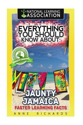 Everything You Should Know About: Jaunty Jamaic... 1974347974 Book Cover