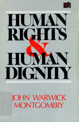 Human Rights and Human Dignity 0310285712 Book Cover