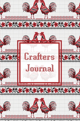 Crafters Journal: Project Planner, Design & Tra... 1649442300 Book Cover