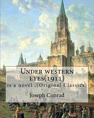Under western eyes(1911), is a novel by Joseph ... 1536959413 Book Cover