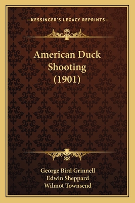 American Duck Shooting (1901) 1165950847 Book Cover