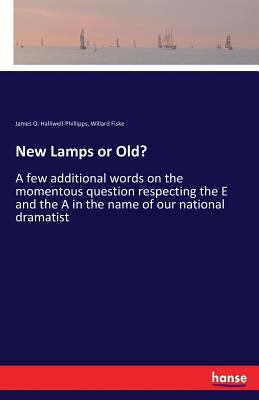 New Lamps or Old?: A few additional words on th... 3337394132 Book Cover