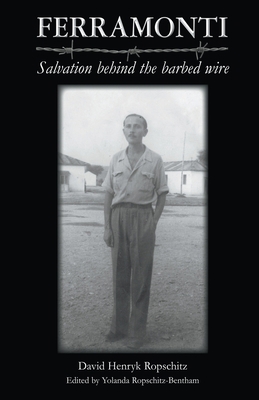 Ferramonti - Salvation behind the barbed wire B0C4K4ZKNG Book Cover