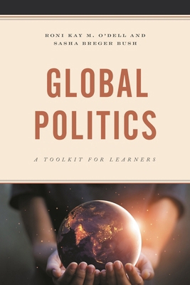 Global Politics: A Toolkit for Learners 1793604789 Book Cover