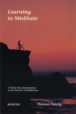 Learning to Meditate: A Thirty-Day Introduction... B002BIYNNY Book Cover