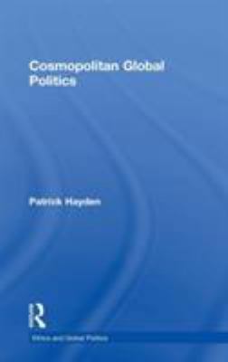 Cosmopolitan Global Politics 0754642763 Book Cover