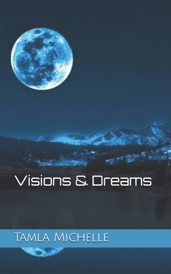 Visions & Dreams 1693653613 Book Cover