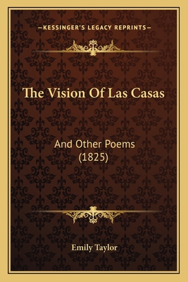 The Vision Of Las Casas: And Other Poems (1825) 1165661950 Book Cover