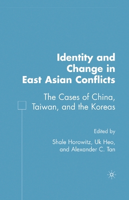 Identity and Change in East Asian Conflicts: Th... 1349537888 Book Cover