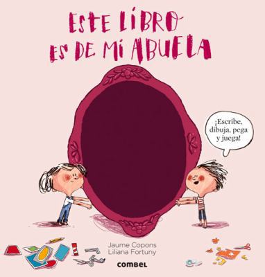 Este libro es de mi abuela (El libro de...) (Sp... [Spanish] 8498258979 Book Cover