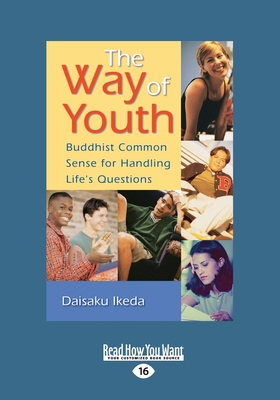 The Way of Youth: Buddhist Common Sense for Han... [Large Print] 1525273035 Book Cover