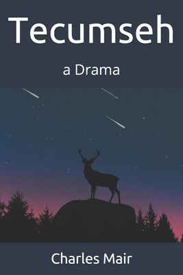 Tecumseh: a Drama B0851KXJZX Book Cover