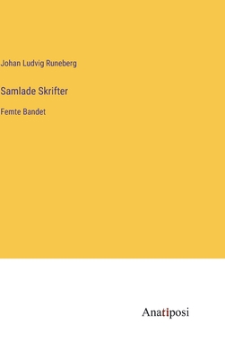 Samlade Skrifter: Femte Bandet [Swedish] 3382201151 Book Cover