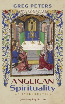 Anglican Spirituality B0DMJ4F4KZ Book Cover