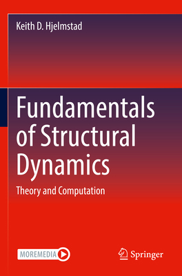 Fundamentals of Structural Dynamics: Theory and... 3030899462 Book Cover