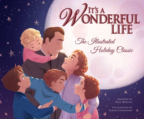 It's a Wonderful Life: The Illustrated Holiday ... 1683839447 Book Cover