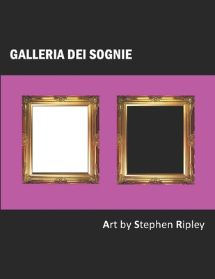 Galleria dei Sognie B086PTDKGR Book Cover