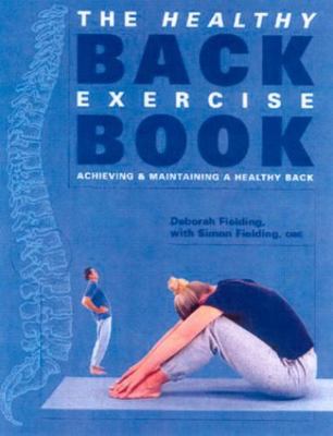 The Healthy Back Exercise Book: Achieving and M... 0717133516 Book Cover