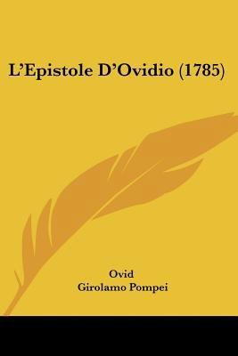 L'Epistole D'Ovidio (1785) [Italian] 1104741679 Book Cover