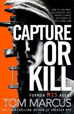 Capture or Kill 1509863591 Book Cover