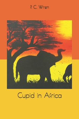 Cupid in Africa 1655034286 Book Cover