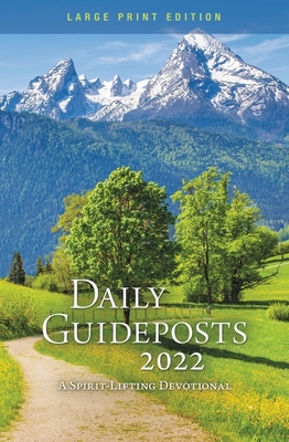 Daily Guideposts 2022: A Spirit-Lifting Devotional [Large Print] 0310363276 Book Cover