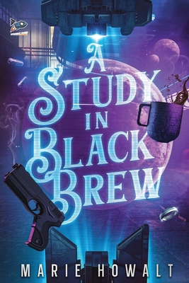 A Study in Black Brew 1951393481 Book Cover