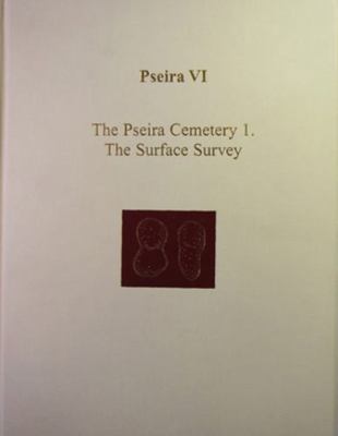 Pseira VI: The Pseira Cemetery I. the Surface S... 1931534047 Book Cover