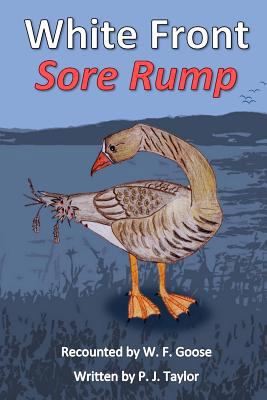 White Front Sore Rump 1495999297 Book Cover