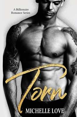 Torn: A Billionaire Romance Series 1648083072 Book Cover