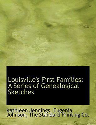 Louisville's First Families: A Series of Geneal... 1140593609 Book Cover