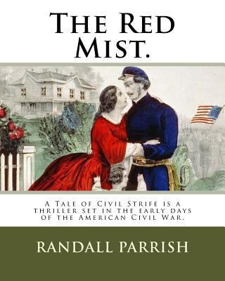 The Red Mist.: A Tale of Civil Strife is a thri... 1720373086 Book Cover