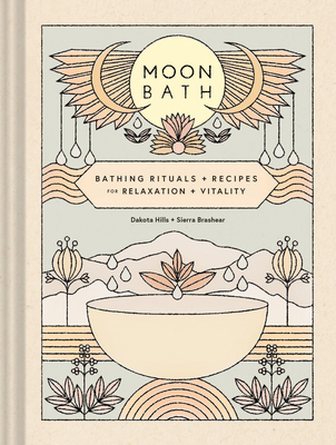 Moon Bath: Bathing Rituals and Recipes for Rela... 1452184771 Book Cover