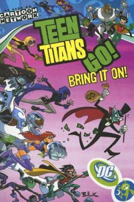 Teen Titans Go! VOL 03: Bring It On! (Teen Tita... 1401205119 Book Cover