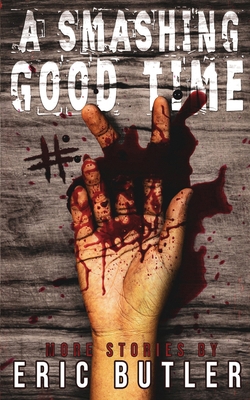 A Smashing Good Time 2 B0GYYXQNL3 Book Cover
