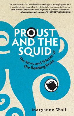 Proust and the Squid: The Story and Science of ... 184046867X Book Cover