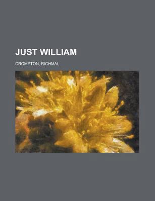 Just William 1236727673 Book Cover
