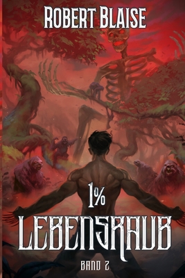 1% Lebensraub 2: Ein LitRPG-Abenteuer [German] B0GFXHLWLV Book Cover