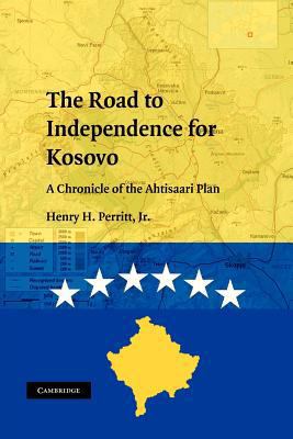 The Road to Independence for Kosovo: A Chronicl... 1107402875 Book Cover