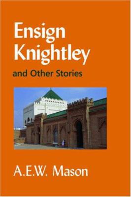 Ensign Knightley and Other Stories 1600961355 Book Cover